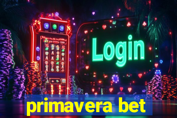 primavera bet